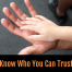 Know who you can trust